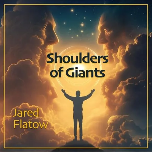 Shoulders of Giants By Jared Flatow